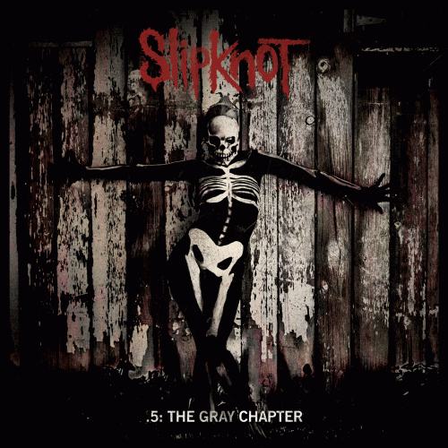 Slipknot (USA-1) : .5: The Gray Chapter